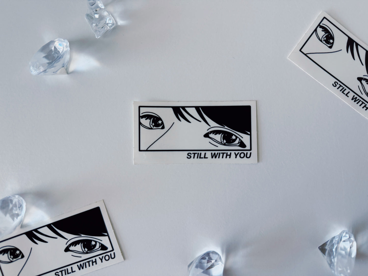 Still With You Transparent Sticker