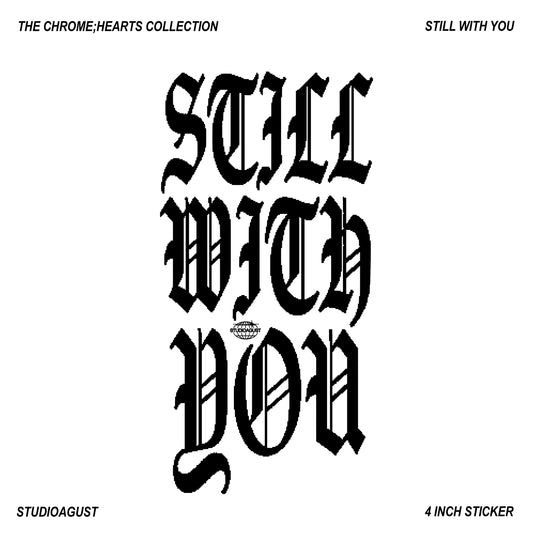 [PRE-ORDER] STILL WITH YOU STICKER